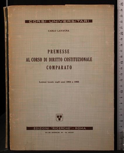 Premesse al corso di diritto costituzionale comparato - Premesse al corso di diritto costituzionale comparato di: Lavagna - copertina