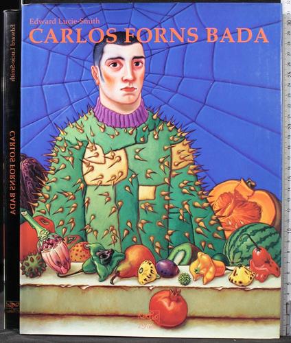 Carlos Forns Bada - Carlos Forns Bada di: Lucie Smith - copertina