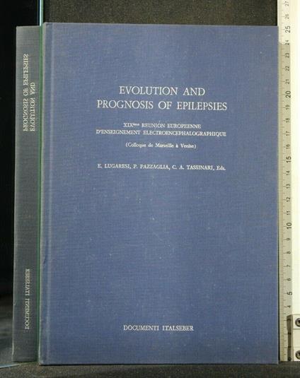 Evolution And Prognosis Of Epilepsies Documenti Italseber - Evolution And Prognosis Of Epilepsies Documenti Italseber di: Lugaresi - copertina