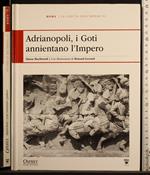 Adrianopoli, i Goti annientano l'Impero
