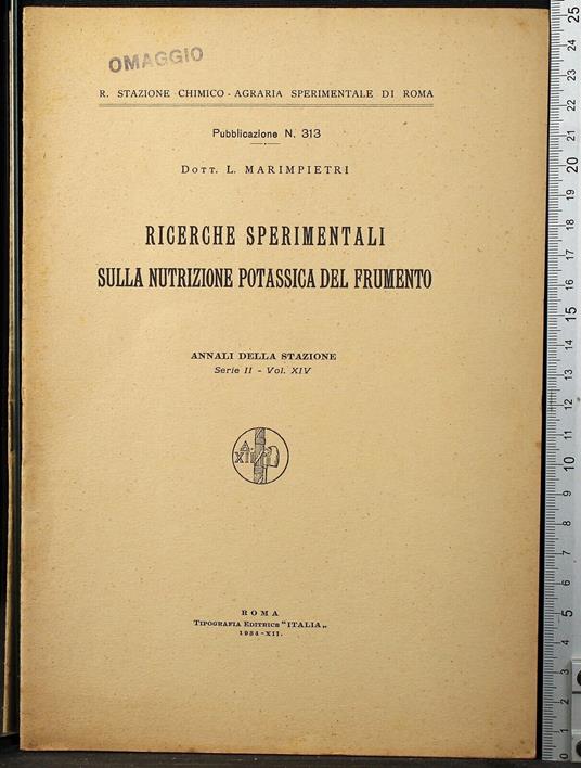 Ricerche sperimentali sulla nutrizione potassica… Vol XIV - Ricerche sperimentali sulla nutrizione potassica… Vol XIV di: Marimpietri - copertina