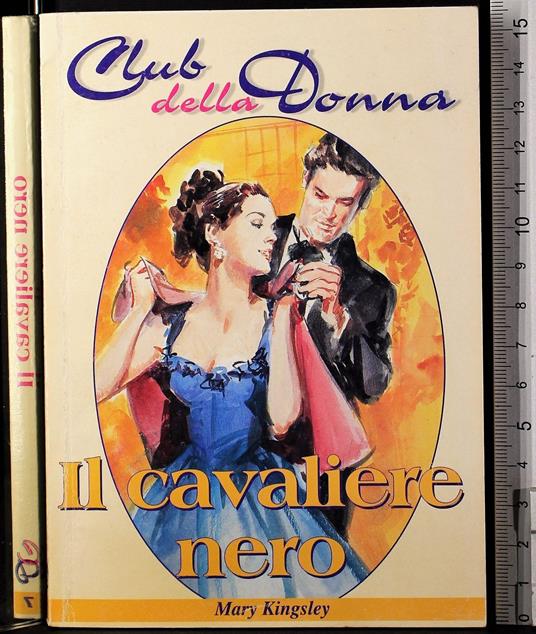 Il cavaliere nero - cavaliere nero di: Mary Kingsley - copertina