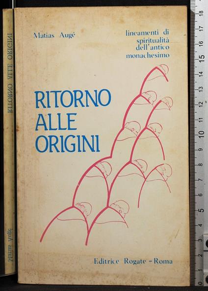 Ritorno alle origini - Ritorno alle origini di: Matias Augé - copertina