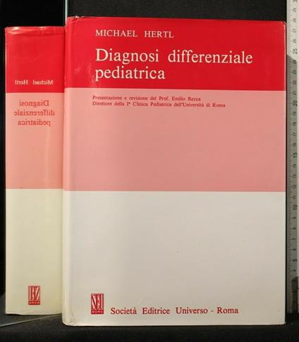 Diagnosi Differenziale Pediatrica - Diagnosi Differenziale Pediatrica di: Michael Hertl - copertina