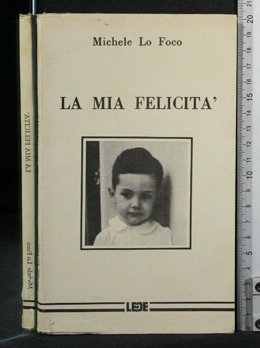 La Mia Felicità - Mia Felicità di: Michele Lo Foco - copertina