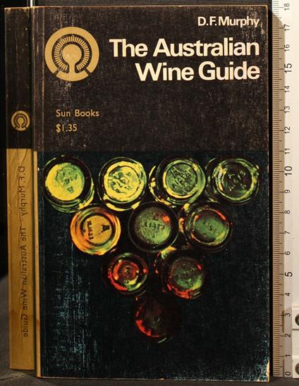 The Australian Wine Guide - Australian Wine Guide di: Murphy - copertina