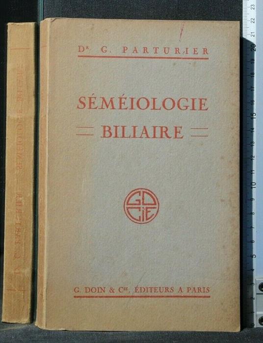 Semeiologie Biliaire - Semeiologie Biliaire di: Parturier - copertina