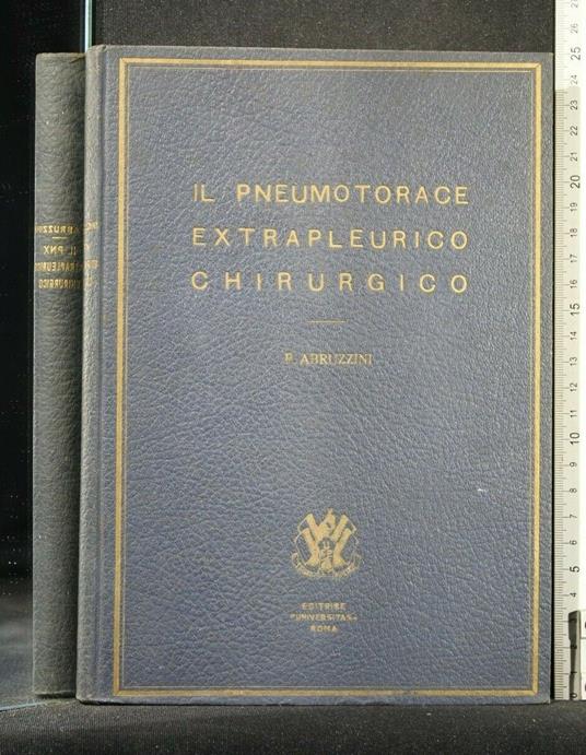 Il Pneumotorace Extrapleurico Chirurgico - Pneumotorace Extrapleurico Chirurgico di: Pasquale Abruzzini - copertina