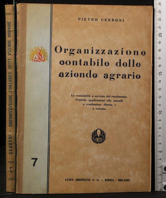 Organizzazione contabile delle aziende agrarie - Organizzazione contabile delle aziende agrarie di: Pietro Cerboni - copertina