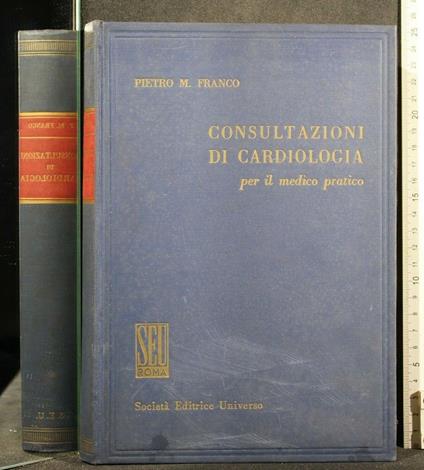 Consultazioni di Cardiologia - Consultazioni di Cardiologia di: Pietro Franco - copertina