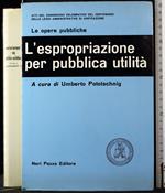 L' espropriazione per pubblica utilità