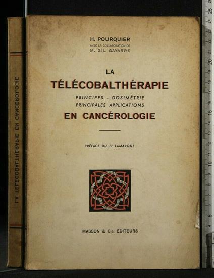 La Telecobaltherapie En Cancerologie - Telecobaltherapie En Cancerologie di: Pourquier - copertina