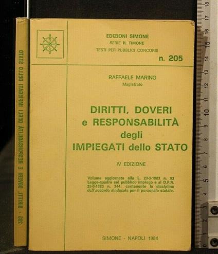 Diritti, Doveri e Responsabilità Degli Impiegati Dello Stato - Doveri e Responsabilità Degli Impiegati Dello Stato di: Raffaele Marino Diritti - copertina