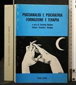 Psicoanalisi e Psichiatria Formazione e Terapia