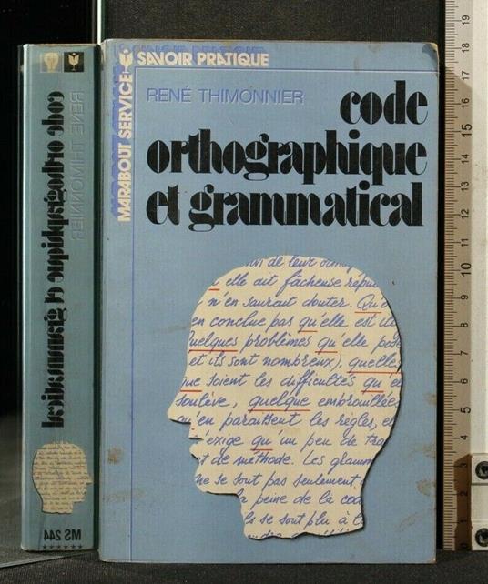Code Orthographique Et Grammatical - Code Orthographique Et Grammatical di: René Thimonnier - copertina