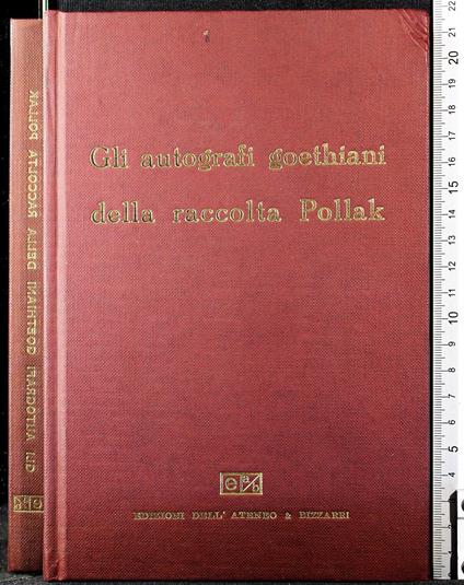 Gli autografi geothiani della raccolta Pollak - autografi geothiani della raccolta Pollak di: Riessner - copertina