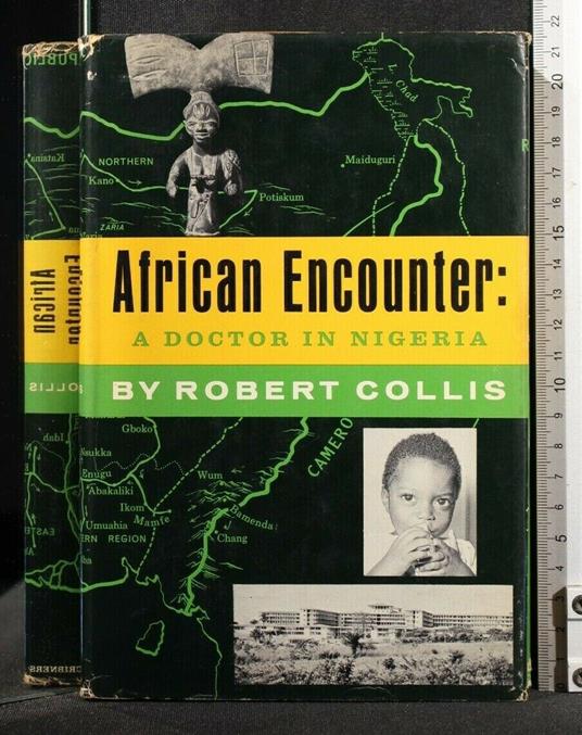 African Encounter: a Doctor in Nigeria - African Encounter: a Doctor in Nigeria di: Robert Collis - copertina