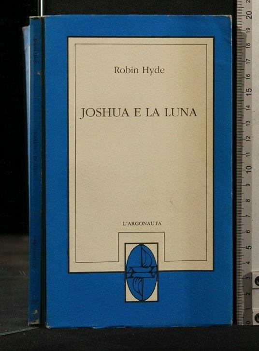 Joshua e La Luna - Joshua e La Luna di: Robin Hyde - copertina