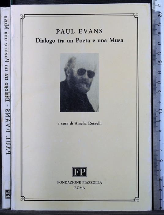 Paul Evans. Dialogo tra un poeta e una musa - Paul Evans. Dialogo tra un poeta e una musa di: Rosselli - copertina