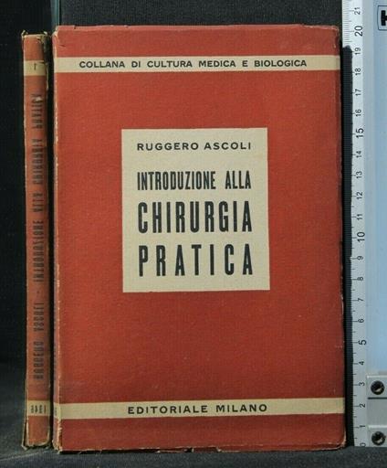 Introduzione Alla Chirurgia Pratica - Introduzione Alla Chirurgia Pratica di: Ruggero Ascoli - copertina