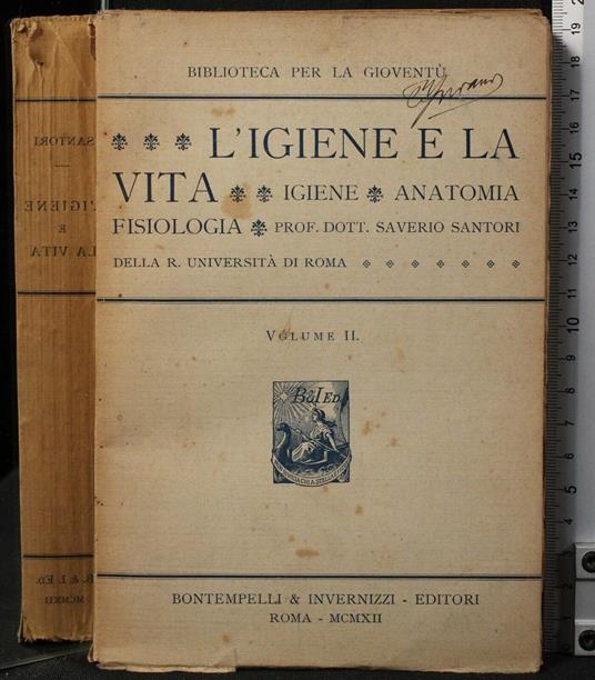 L' Igiene e La Vita. Vol - Igiene e La Vita. Vol di: Saverio Santori - copertina