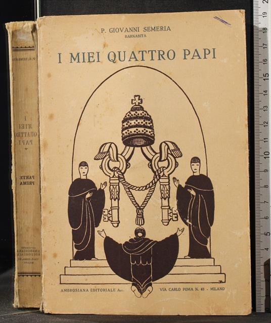 I miei quattro papi. Parte prima - miei quattro papi. Parte prima di: Semeria - copertina