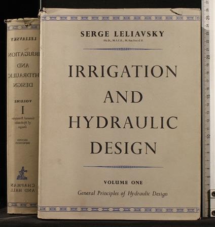 Irrigation And Hydraulic Design. Vol 1 - Irrigation And Hydraulic Design. Vol 1 di: Serge Leliavsky - copertina