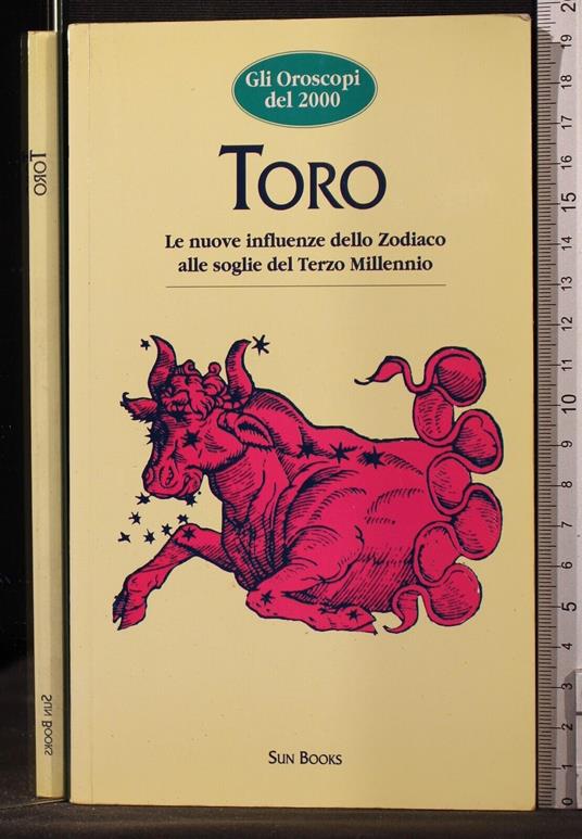 Gli oroscopi del 2000. Toro - oroscopi del 2000. Toro di: Sun Books - copertina