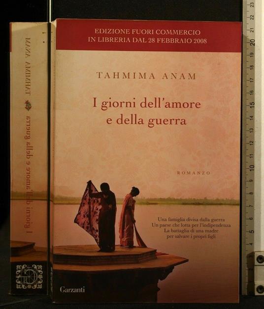 I Giorni Dell'Amore e Della Guerra - Giorni Dell'Amore e Della Guerra di: Tahmina Anam - copertina