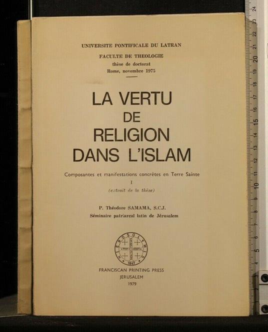 La Vertu De Religion Dans L'Islam Volume 1 - Vertu De Religion Dans L'Islam Volume 1 di: Théodore Samama - copertina