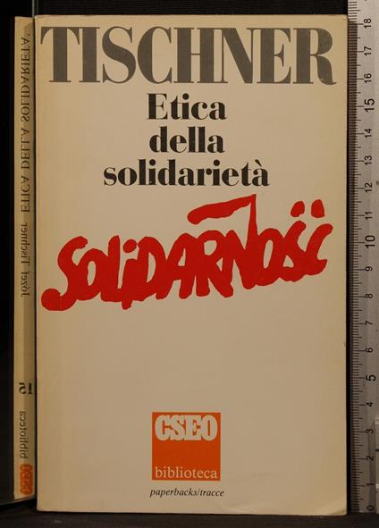 Etica della solidarietà - Etica della solidarietà di: Tischner - copertina