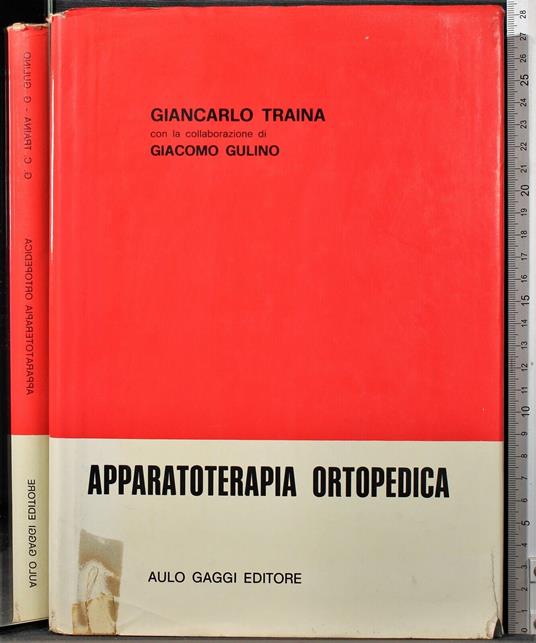 Apparatoterapia ortopedica - Apparatoterapia ortopedica di: Traina - copertina