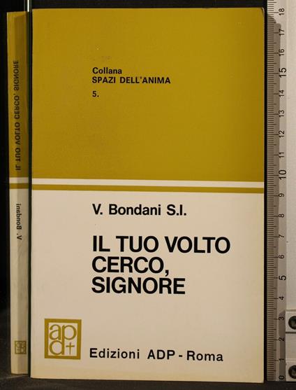 Il Tuo Volto Cerco, Signore - Signore di: Valentino Bondani Tuo Volto Cerco - copertina