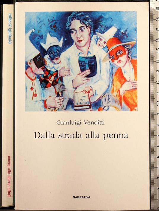 Dalla strada alla penna - Dalla strada alla penna di: Venditti - copertina