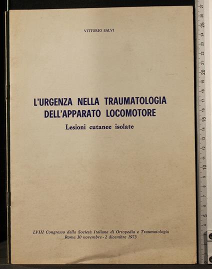 L' Urgenza Nella Traumatologia Dell' Apparato - Urgenza Nella Traumatologia Dell' Apparato di: Vittorio Salvi - copertina