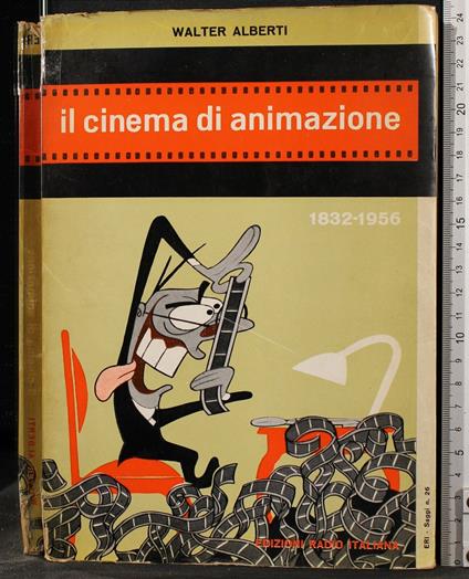 Il Cinema di Animazione 1832-1956 - Walter Alberti - copertina