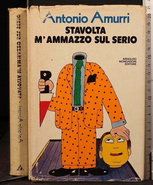 Stavolta m'ammazzo sul serio - Antonio Amurri - copertina