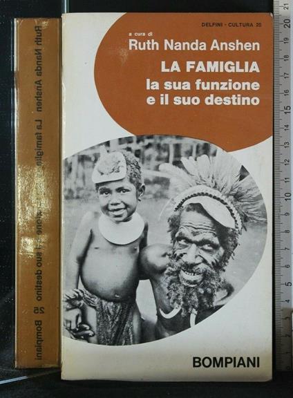 La Famiglia, La Sua Funzione e Il Suo Destino - Ruth Nanda Anshen - copertina