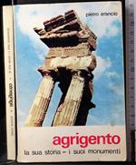 Agrigento. La sua storia i sui monumenti