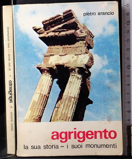 Agrigento. La sua storia i sui monumenti - Pietro Arancio - copertina