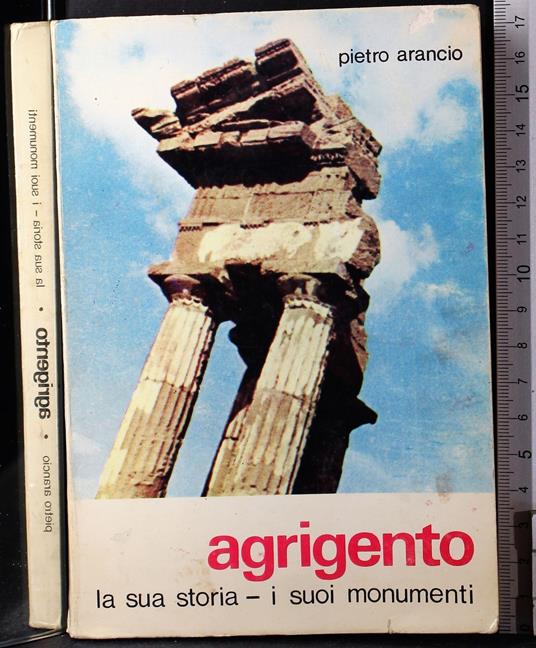 Agrigento. La sua storia i sui monumenti - Pietro Arancio - copertina