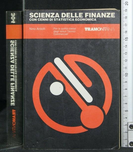 Scienza Delle Finanze con Cenni di Statistica Economica - Nino Ardolfi - copertina