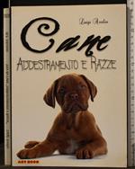 Cane. Addestramento e razze