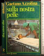 Sulla nostra pelle