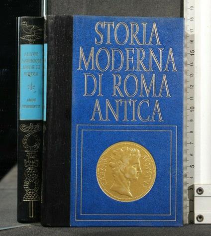 Storia Moderna di Roma Antica Roma e L'Oriente - Pierre Binchois - copertina