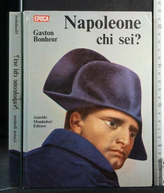 Napoleone Chi Sei? - Gaston Bonheur - copertina