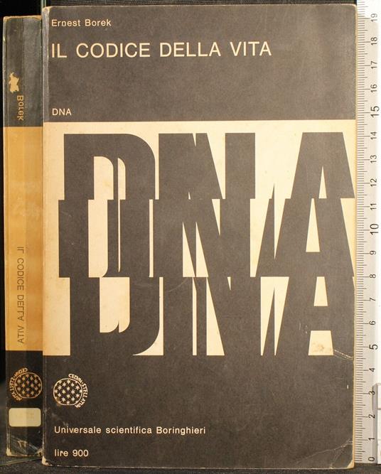 Il codice della vita. DNA - Ernest Borek - copertina