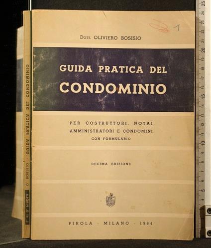 Guida Pratica Del Condominio - Oliviero Bosisio - copertina