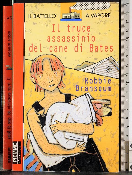 Il truce assassino del cane di Bates - Robbie Branscum - copertina