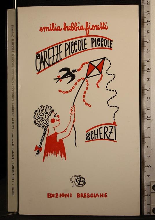 Carezze piccole piccole (scherzi) - Emilia Brebbia Fioretti - copertina